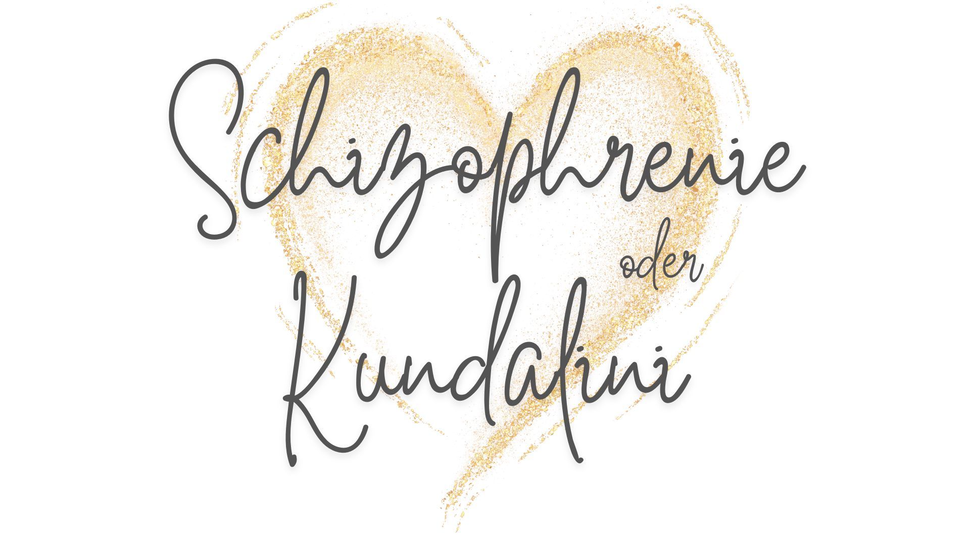 Kundalini oder Schizophrenie?